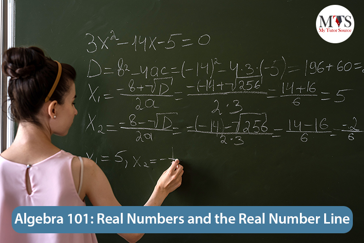 Algebra 101: Real Numbers and the Real Number Line
