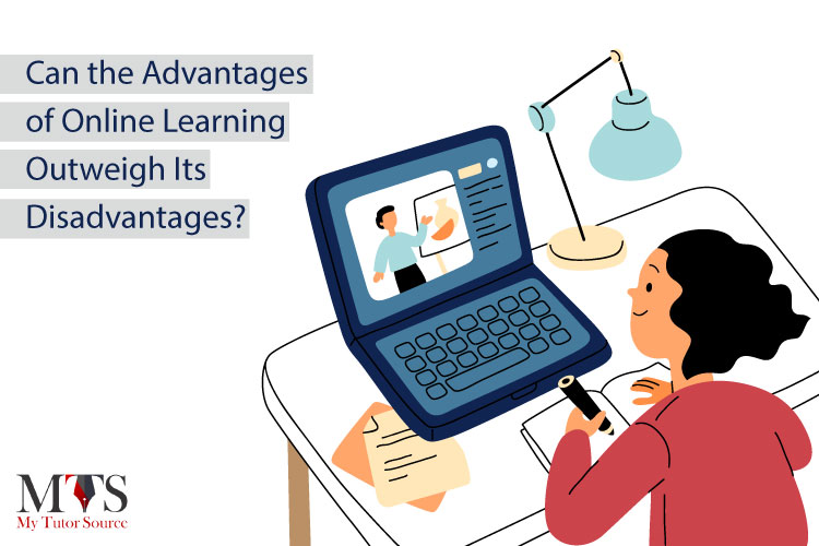 Can the Advantages of Online Learning Outweigh Its Disadvantages?