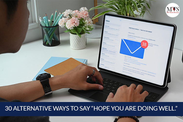 i-hope-this-email-finds-you-well-5-alternatives-examples