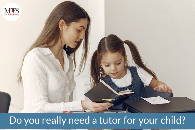 Do you really need a tutor for your child?