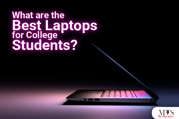 What are the Best Laptops for College Students