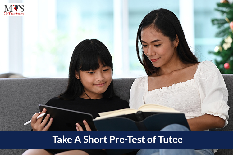 Take A Short Pre-Test of Tutee