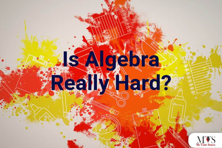 is algebra really hard
