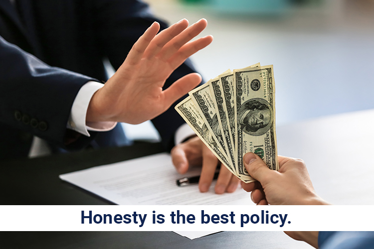 Honesty is the best policy.