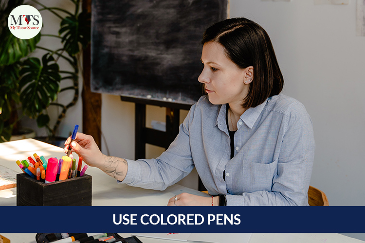 USE COLORED PENS