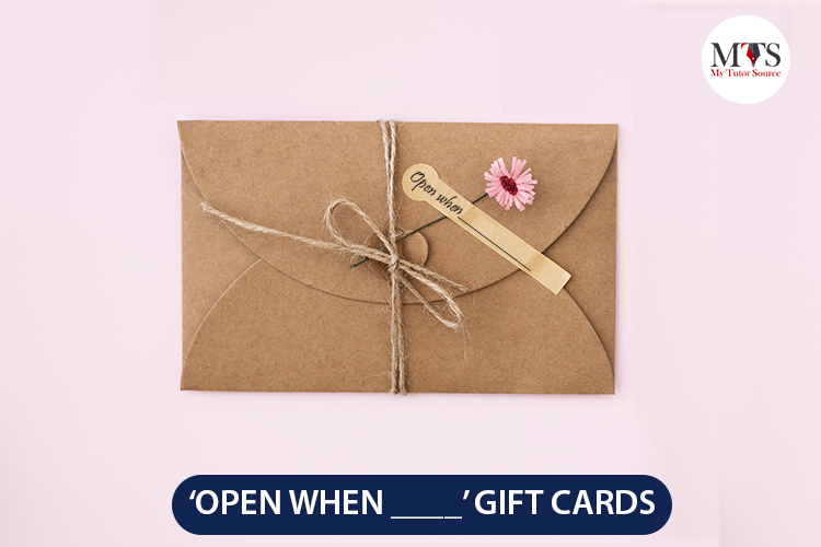 ‘OPEN WHEN ____’ GIFT CARDS