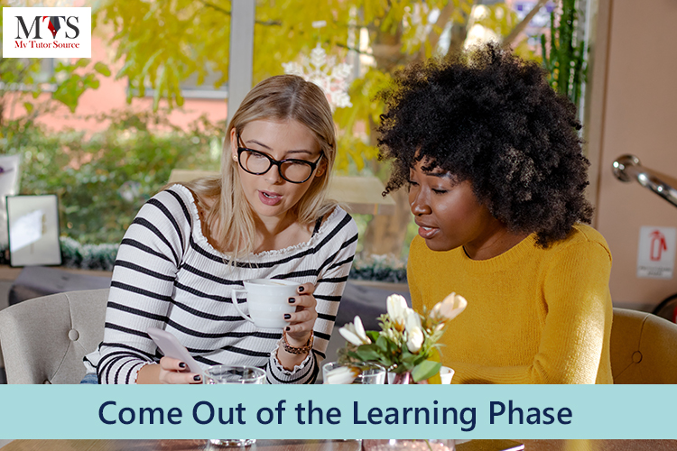 Come Out of the Learning Phase