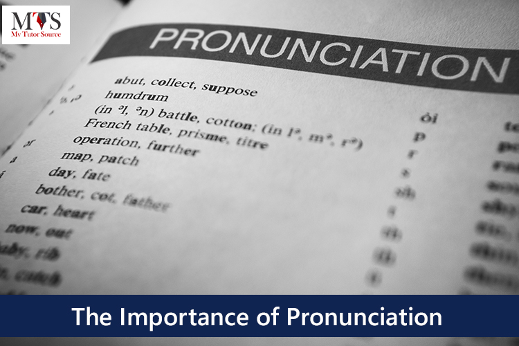The Importance of Pronunciation
