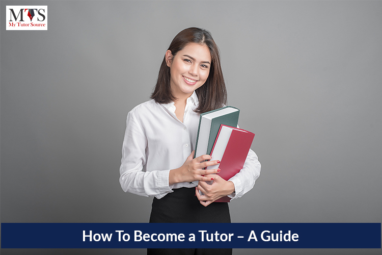 How To Become a Tutor – A Guide
