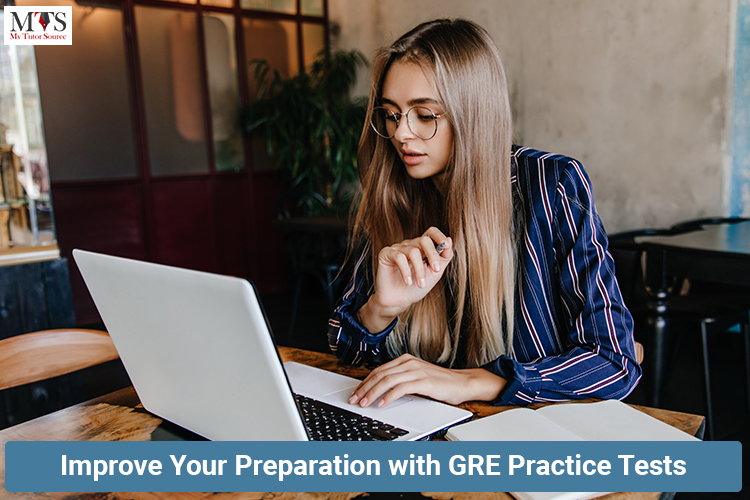 Improve Your Preparation with GRE Practice Tests
