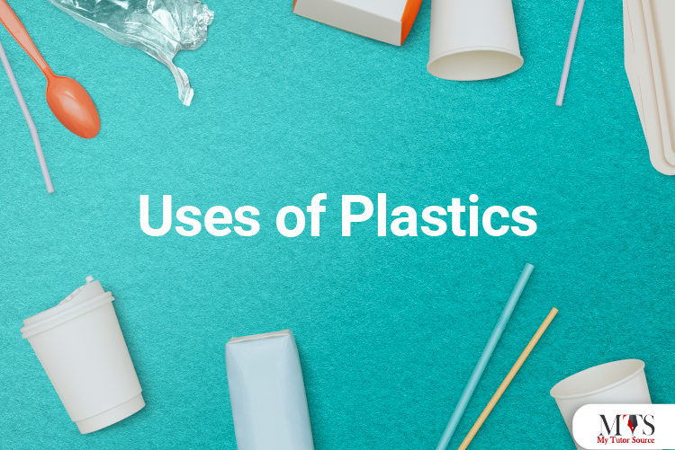 Uses of plastics